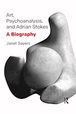 Art, Psychoanalysis, and Adrian Stokes