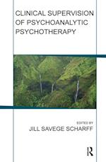 Clinical Supervision of Psychoanalytic Psychotherapy