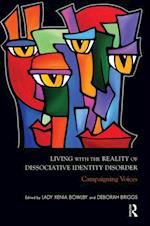 Living with the Reality of Dissociative Identity Disorder