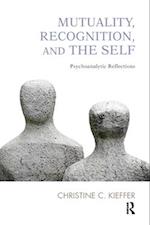 Mutuality, Recognition, and the Self