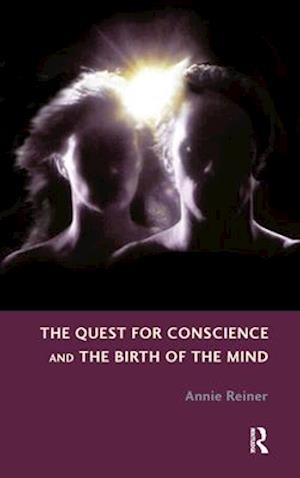 Quest for Conscience and the Birth of the Mind