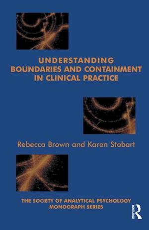 Understanding Boundaries and Containment in Clinical Practice