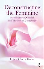 Deconstructing the Feminine