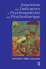 Interview and Indicators in Psychoanalysis and Psychotherapy