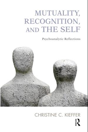 Mutuality, Recognition, and the Self