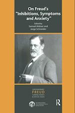 On Freud''s Inhibitions, Symptoms and Anxiety