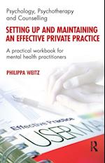 Setting Up and Maintaining an Effective Private Practice