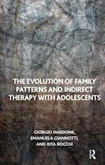 The Evolution of Family Patterns and Indirect Therapy with Adolescents
