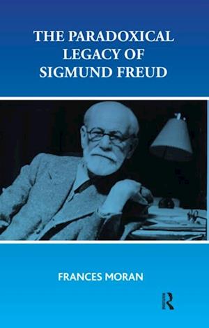 Paradoxical Legacy of Sigmund Freud