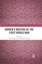 Women''s Writing of the First World War