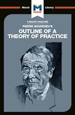 An Analysis of Pierre Bourdieu''s Outline of a Theory of Practice