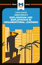 An Analysis of James March''s Exploration and Exploitation in Organizational Learning