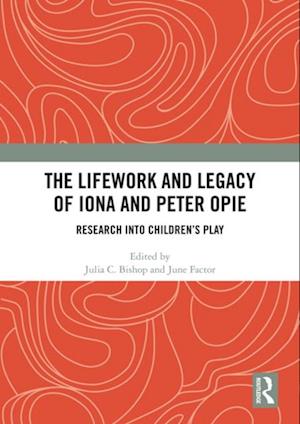 Lifework and Legacy of Iona and Peter Opie