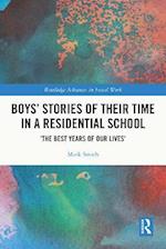 Boys' Stories of Their Time in a Residential School