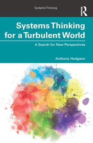 Systems Thinking for a Turbulent World