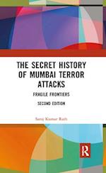 The Secret History of Mumbai Terror Attacks