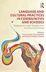 Language and Cultural Practices in Communities and Schools