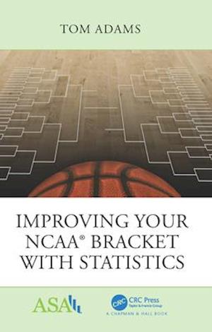 Improving Your NCAA(R) Bracket with Statistics