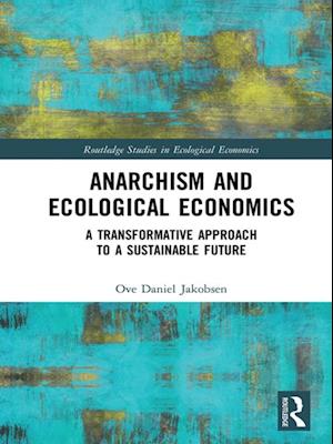 Anarchism and Ecological Economics