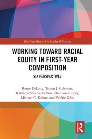 Working Toward Racial Equity in First-Year Composition