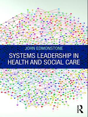 Systems Leadership in Health and Social Care