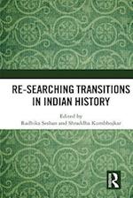 Re-searching Transitions in Indian History