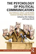 Psychology of Political Communicators