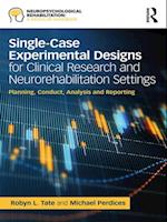 Single-Case Experimental Designs for Clinical Research and Neurorehabilitation Settings