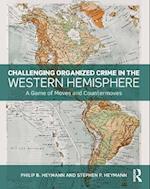 Challenging Organized Crime in the Western Hemisphere