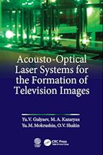 Acousto-Optical Laser Systems for the Formation of Television Images