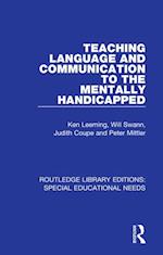 Teaching Language and Communication to the Mentally Handicapped