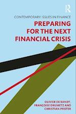 Preparing for the Next Financial Crisis