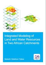 Integrated Modeling of Land and Water Resources in Two African Catchments