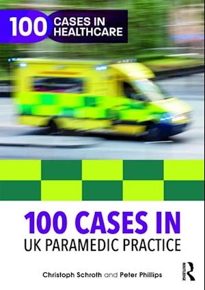 100 Cases in UK Paramedic Practice