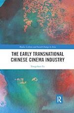 Early Transnational Chinese Cinema Industry