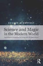 Science and Magic in the Modern World