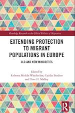 Extending Protection to Migrant Populations in Europe