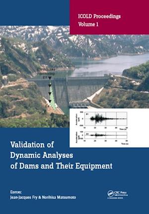 Validation of Dynamic Analyses of Dams and Their Equipment