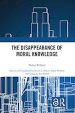The Disappearance of Moral Knowledge
