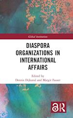 Diaspora Organizations in International Affairs