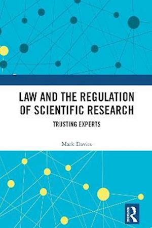 Law and the Regulation of Scientific Research