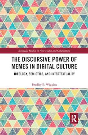 Discursive Power of Memes in Digital Culture