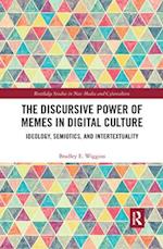 Discursive Power of Memes in Digital Culture