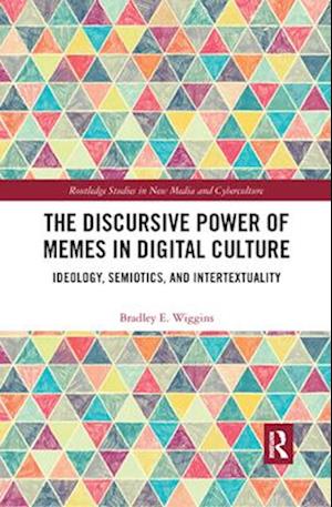 Discursive Power of Memes in Digital Culture