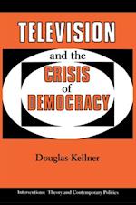 Television And The Crisis Of Democracy