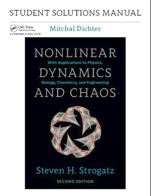 Student Solutions Manual for Nonlinear Dynamics and Chaos, 2nd edition