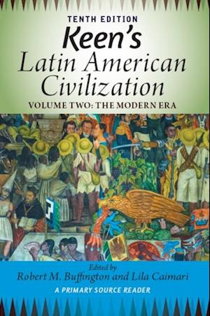 Keen's Latin American Civilization, Volume 2