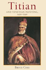 Titian And Venetian Painting, 1450-1590