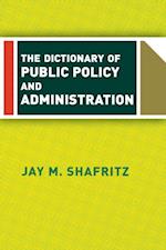 Dictionary Of Public Policy And Administration