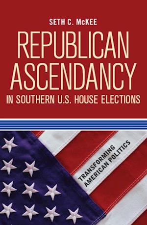 Republican Ascendancy in Southern U.S. House Elections